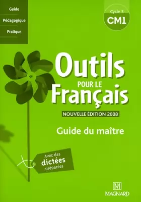 Couverture du produit · Outils pour le français CM1 : Guide du maître