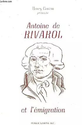 Couverture du produit · ANTOINE DE RIVAROL ET L'EMIGRATION