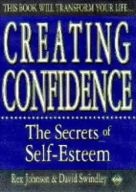 Couverture du produit · Creating Confidence: The Secrets of Self-esteem