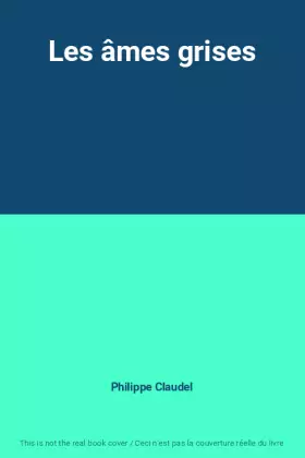 Couverture du produit · Les âmes grises