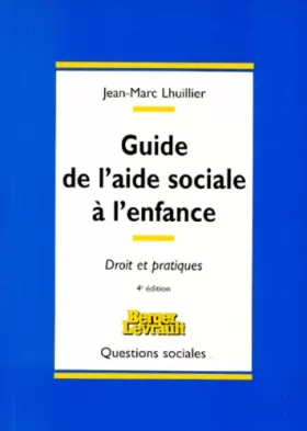 Couverture du produit · GUIDE DE L'AIDE SOCIALE A L'ENFANCE.: Droit et pratiques, 4ème édition