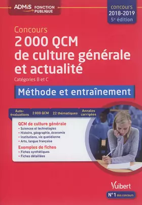 Couverture du produit · 2000 QCM de culture générale et actualité - Méthode et entraînement - Catégories B et C - Concours 2018-2019