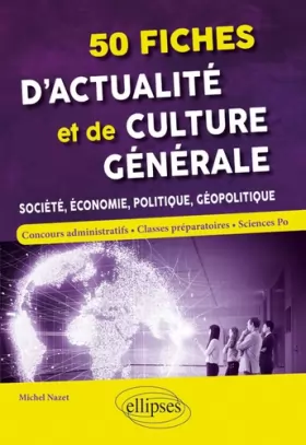 Couverture du produit · 50 fiches d'actualité et de culture générale - Société, économie, politique, géopolitique