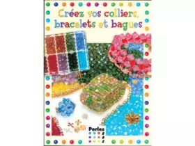 Couverture du produit · Livre creez vos colliers, bracelets et bagues