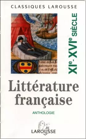 Couverture du produit · Anthologie de la littérature française : XIe-XVIe siècles