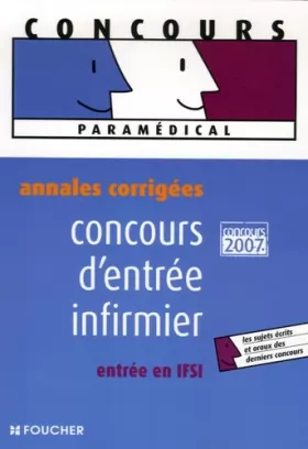 Couverture du produit · Annales corrigées 2007 concours d'entrée infirmier entrée en IFSI