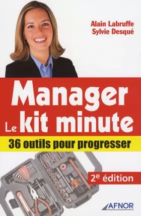 Couverture du produit · Manager, le Kit minute : 36 outils pour progresser