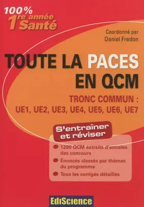 Couverture du produit · Toute la PACES en QCM - Tronc commun : UE1, UE2, UE3, UE4, UE5, UE6, UE7