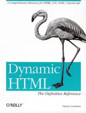Couverture du produit · Dynamic HTML : The Definitive Reference (en anglais)