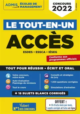 Couverture du produit · Le tout-en-un ACCES - 18 sujets blancs - Ecrits et oraux - Tutos offerts: ESDES, ESSCA, IESEG - Concours 2022