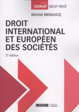 Couverture du produit · DROIT INTERNATIONAL ET EUROPEEN DES SOCIETES - 5EME EDITION
