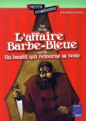 Couverture du produit · L'affaire Barbe-Bleue - Un bandit qui retourne sa veste