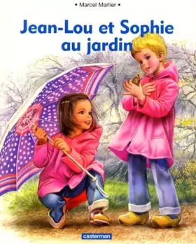 Couverture du produit · Jean Lou et Sophie au jardin