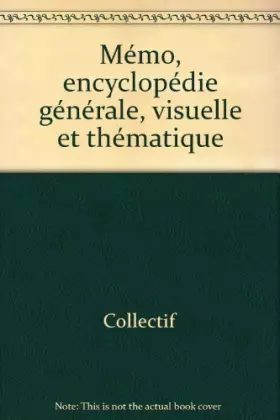 Couverture du produit · Mémo, encyclopédie générale, visuelle et thématique