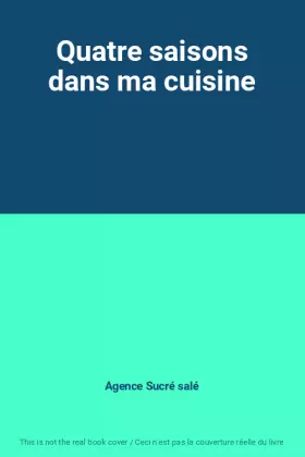 Couverture du produit · Quatre saisons dans ma cuisine