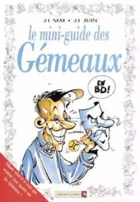 Couverture du produit · Le mini-guide des gémeaux en BD : 21 mai-21 juin...