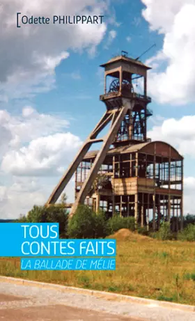 Couverture du produit · TOUS CONTES FAITS. LA BALLADE DE MELIE