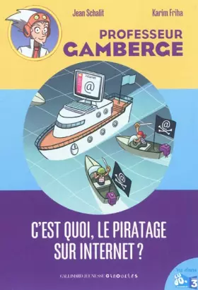 Couverture du produit · C'est quoi, le piratage sur Internet ?