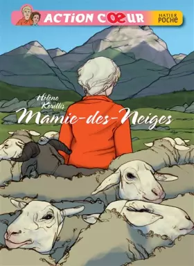 Couverture du produit · Action coeur : Mamie-des-Neiges