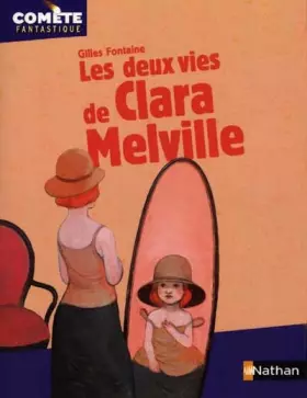 Couverture du produit · Les Deux Vies de Clara Melville