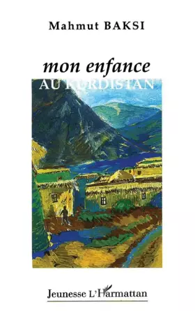 Couverture du produit · Mon enfance au Kurdistan