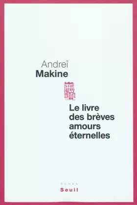 Couverture du produit · Le livre des brèves amours éternelles