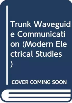 Couverture du produit · Trunk Waveguide Communication