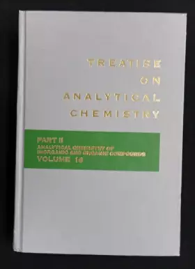 Couverture du produit · Treatise on Analytical Chemistry: Pt. 2, v. 16