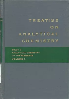 Couverture du produit · Treatise on Analytical Chemistry: Pt. 2, v. 1
