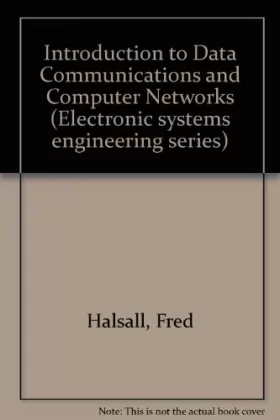 Couverture du produit · Introduction to Data Communications and Computer Networks