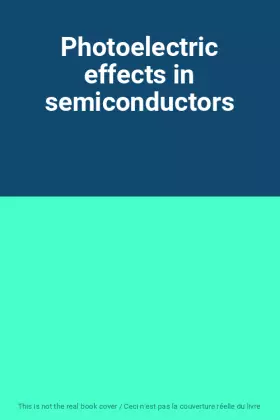 Couverture du produit · Photoelectric effects in semiconductors