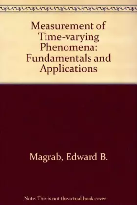 Couverture du produit · Measurement of Time-Varying Phenomena: Fundamentals and Applications