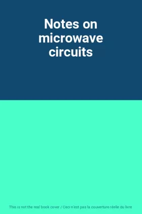 Couverture du produit · Notes on microwave circuits