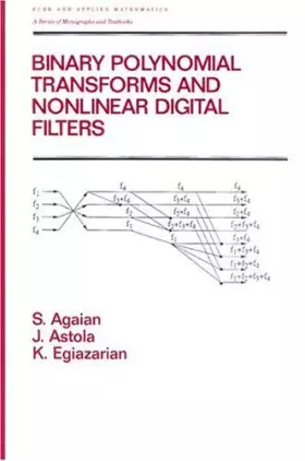 Couverture du produit · Binary Polynomial Transforms and Non-Linear Digital Filters (Chapman & Hall/CRC Pure and Applied Mathematics) (1995-04-27)