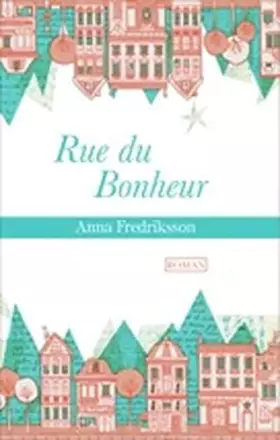 Couverture du produit · Rue du bonheur
