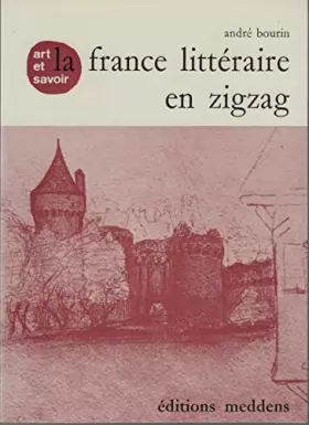 Couverture du produit · La France littéraire en zigzag. Art et savoir.