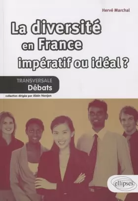 Couverture du produit · La diversité en France - impératif ou idéal