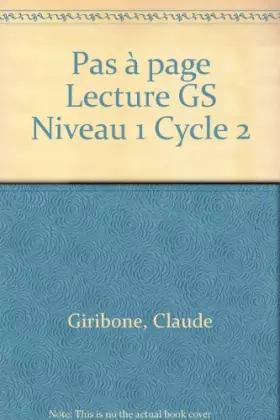 Couverture du produit · Pas à page Lecture GS Niveau 1 Cycle 2