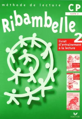 Couverture du produit · Ribambelle CP, livret d'entrainement à la lecture n°2, série verte 2004 (non VENDU seul): Compose le 9612532