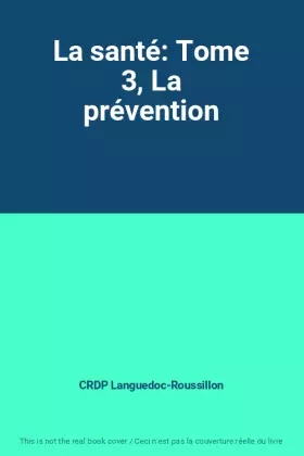 Couverture du produit · La santé: Tome 3, La prévention
