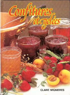 Couverture du produit · Confitures et gelées - Pâtes de fruits, liqueurs et sirops, apéritifs, aigres-doux
