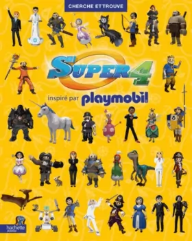 Couverture du produit · Playmobil - Super 4 / Cherche et trouve