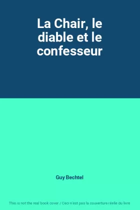 Couverture du produit · La Chair, le diable et le confesseur