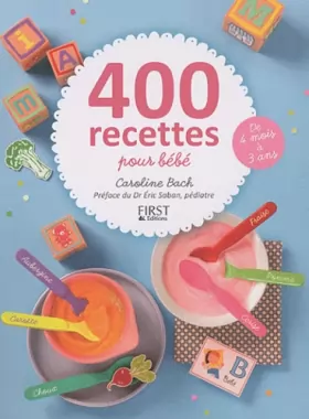 Couverture du produit · 400 recettes pour bébé