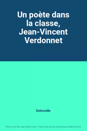 Couverture du produit · Un poète dans la classe, Jean-Vincent Verdonnet