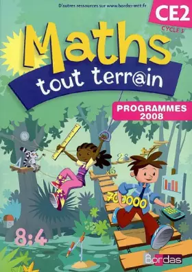 Couverture du produit · Maths tout terrain CE2, Cycle 3 : Programmes 2008 - Fichier de l'élève