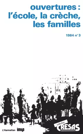Couverture du produit · Ouvertures: L'école, la crèche, les familles