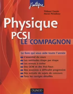 Couverture du produit · Physique Le compagnon PCSI: Essentiel du cours, Méthodes, Erreurs à éviter, QCM, Exercices et Sujets de concours corrigés