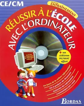 Couverture du produit · Réussir à l'école avec L'ordinateur (avec CD-Rom)