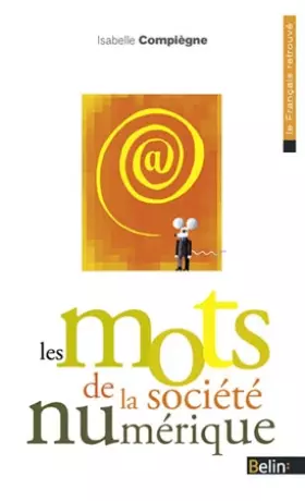 Couverture du produit · Les mots de la societe numerique